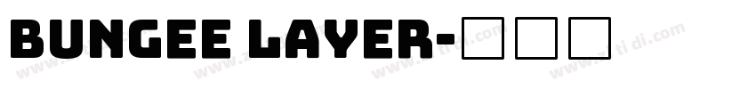 bungee layer字体转换
